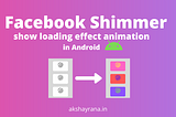 Facebook Shimmer in android