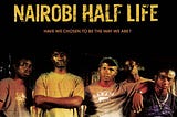 Movie Review: Nairobi Half Life