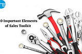 10 Important Elements of Sales Toolkit