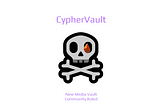 CypherVault NFT is looking for you!