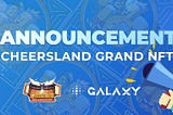 Supplementary Announcement About CheersLand Grand NFT