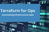 Unveiling ‘Terraform for Ops’: A new e-book