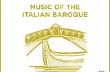 Music of the Italian Baroque