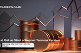 Oil at Risk as Strait of Hormuz Tensions Escalate