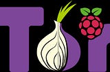 Building a Tor Bridge Relay on Raspberry Pi