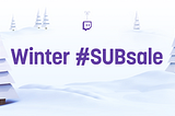 #SUBsale — Save 20% on all new subscriptions, including gifted subs!
