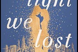 Book Talk: The Light We Lost by Jill Santopolo