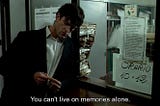 for all that it was, why do memories hurt?