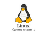 Temel Linux öğrenme notlarım — 5