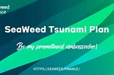 The Launch of Seaweed Tsunami Recruitment Plan