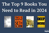 Top 9 Books You Need to Read in 2024