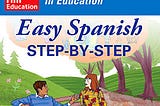 A Seamless Journey into Spanish Mastery: Unveiling the “Easy Spanish Step-By-Step” by Barbara…