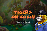 What is Tigers On Chain ?