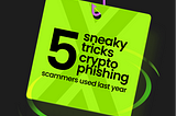 5 Crypto Phishing Scams to Watch out for