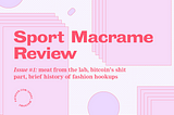 Sport Macrame Review #1