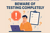【LLST】#10 Beware of Testing Completely 測試完成只是幻覺？其他測試經典也告訴你：「完成 ≠ 安全」