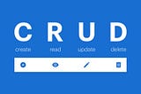 The CRUD acronym stands for the Create, Read, Update, and Delete operations, which are complemented by associated icons: a plus sign for Create, an eye icon for Read, a pencil icon for Update, and a trash bin or garbage can icon for Delete.