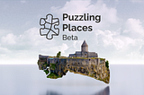 Puzzling Places-Beta Announcement