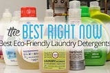 You Should Know About an Eco Friendly Laundry Detergent