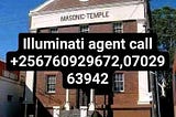 Illuminati agent call in Uganda+256760929672,0702963942