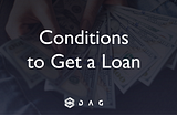 Am I eligible for a DAG loan?