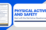 Exercise and Safety: Start with the Get Active Questionnaire