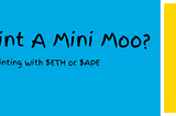 Mini Moo Education: How to mint a Mini Moo NFT?