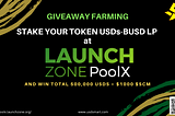 Giveaway Farming at LaunchZone PoolX