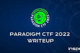 Paradigm CTF 2022 Writeup