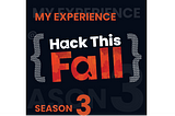 My Experience at Hack This Fall 3.0 Hackathon