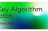 SSH Key Algorithm Mismatch between MacOS & Cisco IOS