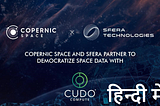 Copernic Space and Sfera to democratise space data access with Cudo Compute (In Hindi)