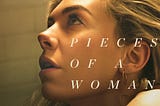 Pieces of a Woman (Netflix, 2020)