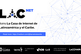 LACNet joins La Casa de Internet