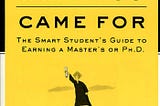 [DOWNLOAD][BEST]} Getting What You Came For: The Smart Student’s Guide to Earning a Master’s or a…