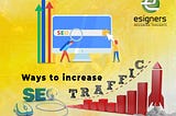 How to increase SEO traffic: an in depth study