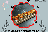 TERIMA PESANAN, Call 0812–7798–7330, Pesan Sushi Online Sushiin Okaila Jaticempaka