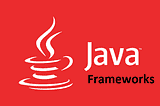 A look to modern Java Web Frameworks