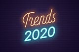 Digital Marketing Trends for 2020