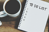 HOW TO WRITE AN EFFECTIVE TO-DO LIST?