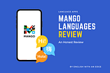 Mango Languages Review: Is the App Worth the Hype?