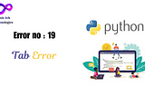 Tackling Tab Errors in Python: A Guide to Clean Code