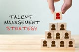 Why it is Essential to create Talent Management Strategy?