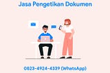 0823–4924–4339 | Jasa Pengetikan Dokumen Murah