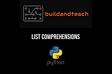 Python Lesson : List Comprehensions