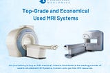 Buy Refurbished MRI Machines | Used MRI Equipment for Sale