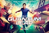 “Quantum Leap” Revival Cancelled By NBC After Two Worthy, Promising Seasons