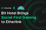 Bit Hotel Brings Social-First Gaming to Etherlink