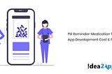 Pill Reminder-Medication Tracker App Development Cost & Features