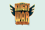 Knight War — The Holy Trio And A Milestone In Blockchain Gaming Revolution